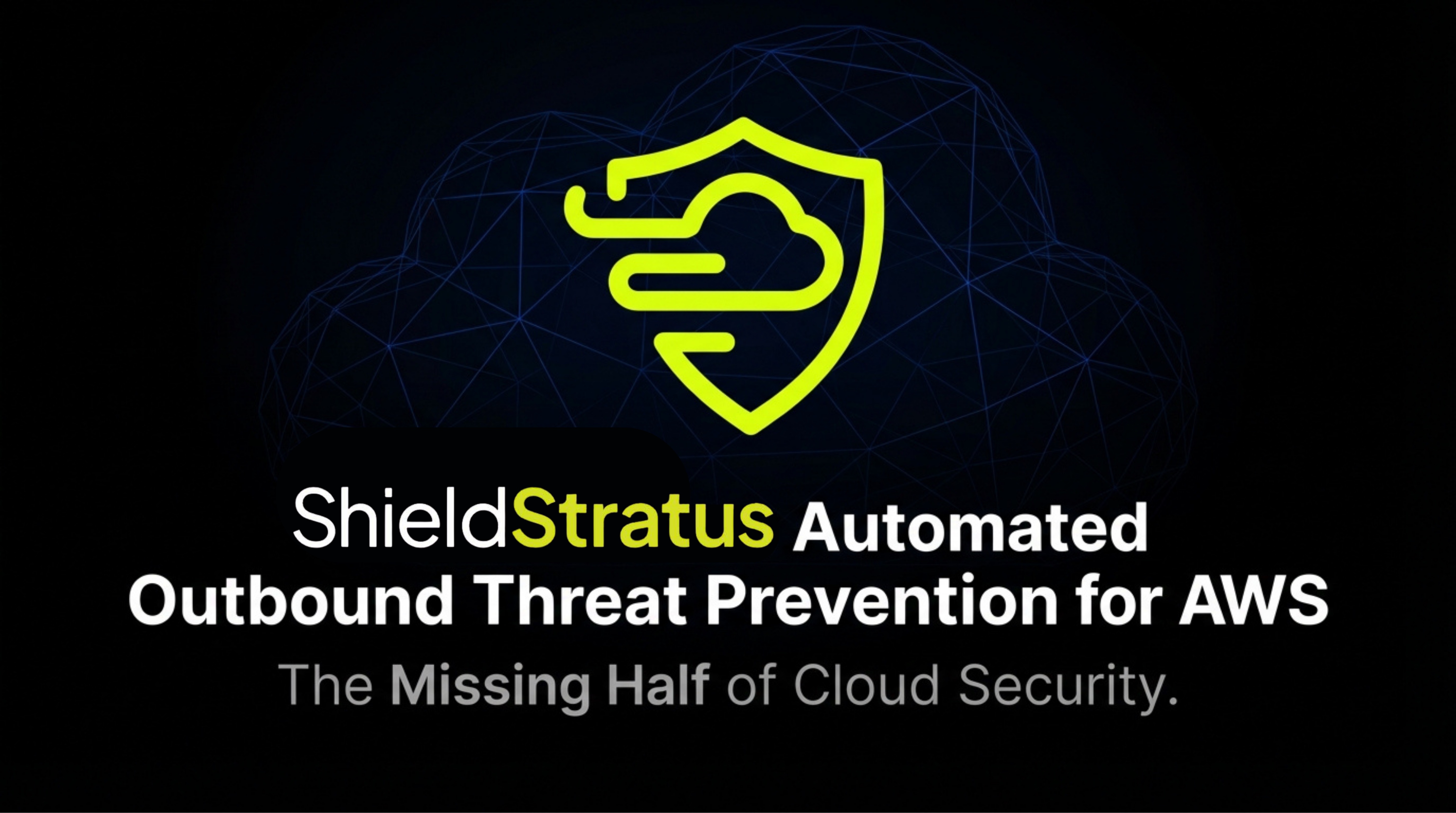 Shield Stratus - Automated Outbound Threat Prevention for AWS