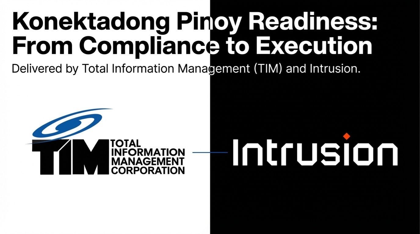 Konektadong Pinoy Readiness: From Compliance to Execution - Delivered by TIM and Intrusion